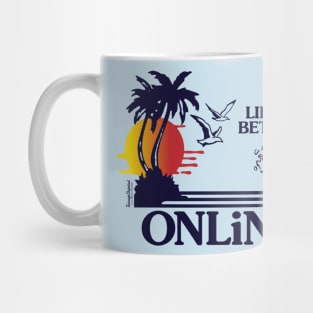 Lifes Better Online Mug